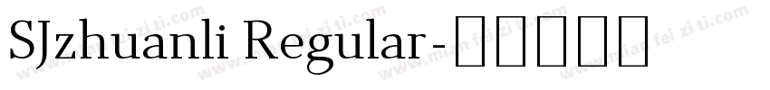 SJzhuanli Regular字体转换